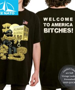 Alligator Alcatraz Welcome To America Bitches Shirt