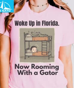 Alligator Alcatraz Woke Up in Florida Now Rooming With a Gator Shirt4