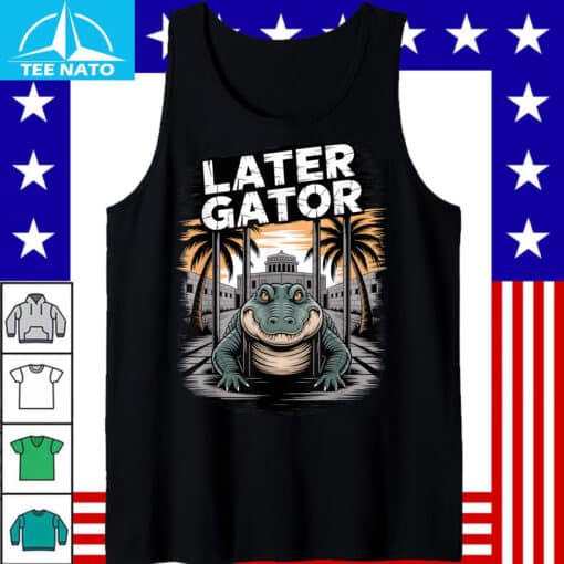 Alligator Gator Everglades Later Gator Shirt - Image 2