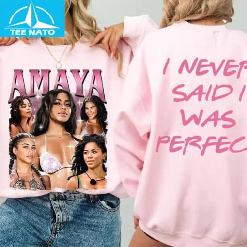 Amaya I Never Said I Was Perfect Shirt - Image 3