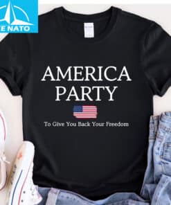 America Party Give You Back Your Freedom Shirt
