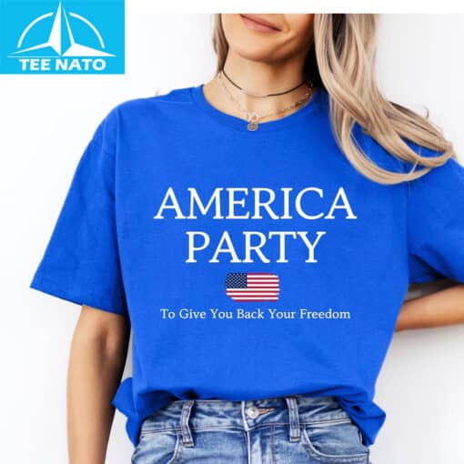 America Party Give You Back Your Freedom Shirt - Image 4
