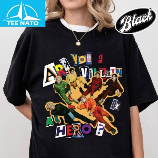 Are You A Villain or A Hero Xdinary Heroes Shirt