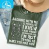 Arguing With Me Is Pointless I Knew I Was Wrong 10 Minutes Ago Shirt 2