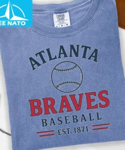 Atlanta Braves Baseball Est 1871 Fan Shirt3