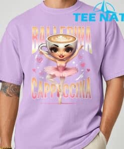 Ballerina Cappuccina Italian Brainrot Funny Shirt 1