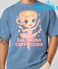 Ballerina Cappuccina Italian Brainrot Meme Shirt 2