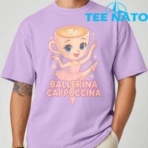 Ballerina Cappuccina Italian Brainrot Meme Shirt 4