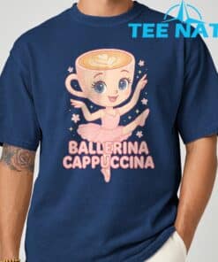 Ballerina Cappuccina Italian Brainrot Meme Shirt 7
