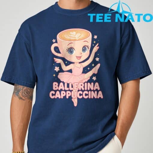 Ballerina Cappuccina Italian Brainrot Meme Shirt - Image 3