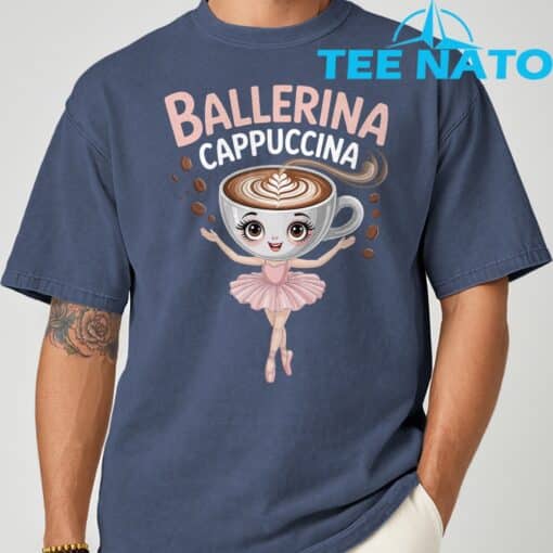Ballerina Cappuccina Italian Brainrot Shirt - Image 2