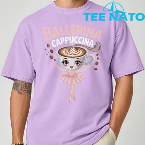 Ballerina Cappuccina Italian Brainrot Shirt - Image 3