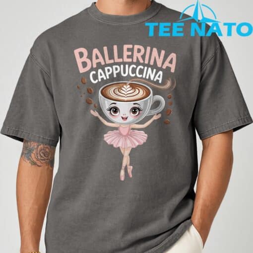 Ballerina Cappuccina Italian Brainrot Shirt - Image 4
