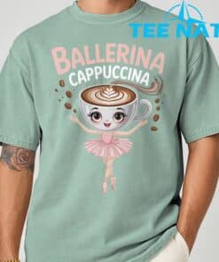 Ballerina Cappuccina Italian Brainrot Shirt 8 1