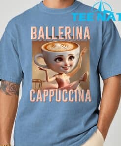 Ballerina Cappuccina Italian Brainrot T Shirt 1 1