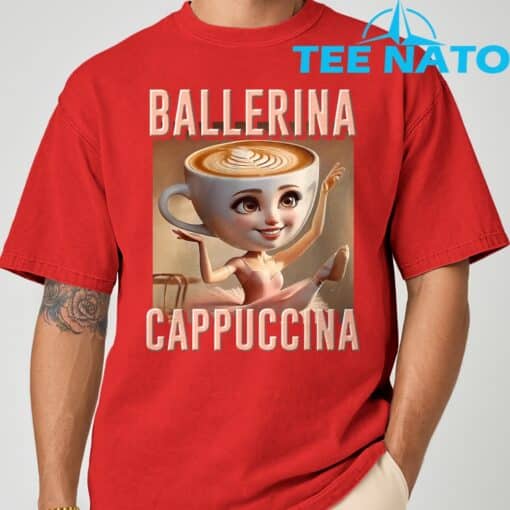 Ballerina Cappuccina Italian Brainrot T-Shirt - Image 7