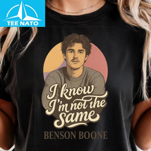 Benson Boone I Know I’m Not the Same Shirt