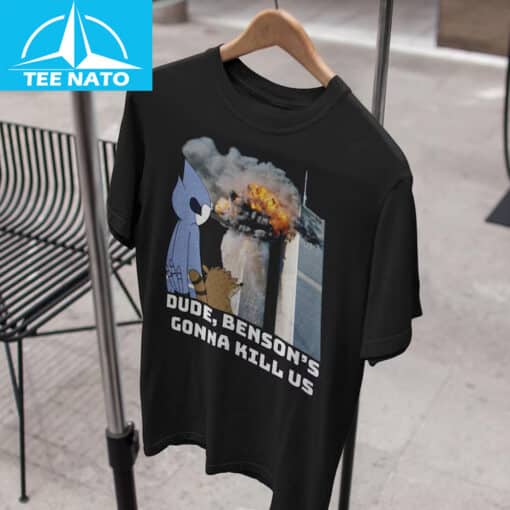 Benson's Gonna Kill Us Shirt