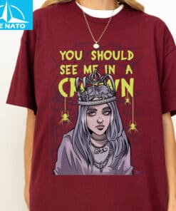 Billie Eilish You Should See Me In A Crown Shirt4