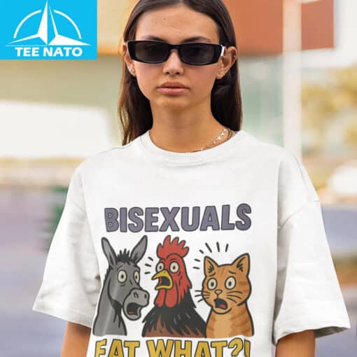 Bisexuals Eat What Shirt - Image 3