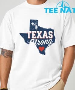 Bold Texas Strong Hill Country Pray For Texas Shirt 7