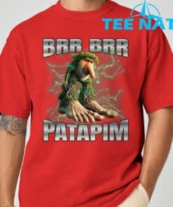 Brr Brr Patapim T Shirt 5 1