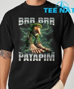 Brr Brr Patapim T Shirt 8 1