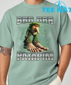 Brr Brr Patapim T Shirt 9 1