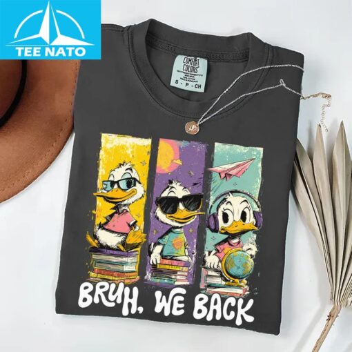 Bruh We Back Shirt
