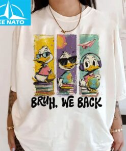 Bruh We Back Shirt 3