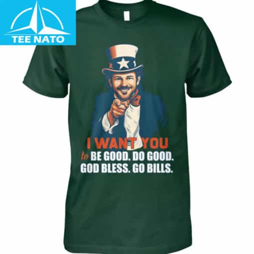 Buffalo Bills Uncle Josh Allen I Want You To Be Good Do Good God Bless Go Bills Shirt - Image 3