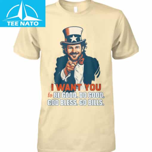 Buffalo Bills Uncle Josh Allen I Want You To Be Good Do Good God Bless Go Bills Shirt - Image 4