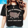 Built By Immigrants You Cant Deport History Shirt