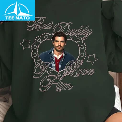 But Daddy I Love Him David Corenswet Shirt - Image 3