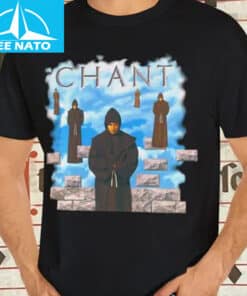 CHANT Inspired Shirt2