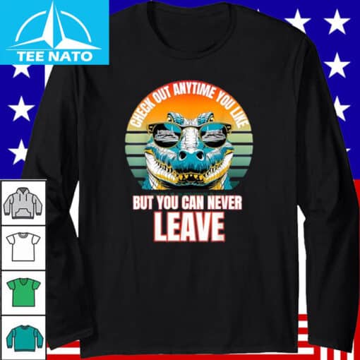 Check Out Anytime You Like But You Can Never Leave Shirt - Image 3