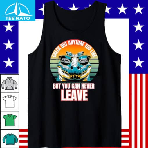 Check Out Anytime You Like But You Can Never Leave Shirt - Image 4