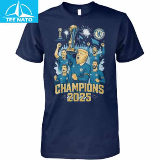 Chelsea FC World Cup Champions 2025 Donald Trump Shirt - Image 4
