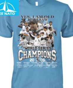 Chicago White Sox 2005 World Series Champions Yes I Am Old But I Saw Shirt2