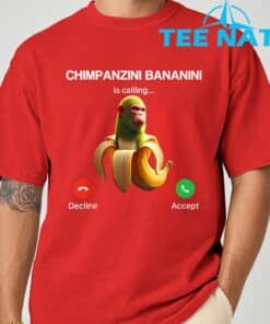 Chimpanzini Bananini Calling Brainrot Italian Brainrot Meme T Shirt 5