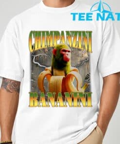 Chimpanzini Bananini Funny Italian Brainrot Meme Monkey T Shirt 6 1