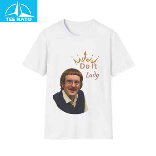Chit Do It Lady TikTok Shirt