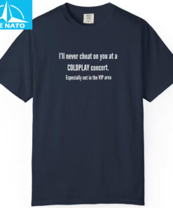 Coldplay Concert Cheating Shirt3