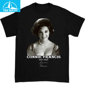 Connie Francis 1937-2025 Memorial Shirt 14 Connie Francis 1937 2025 Memorial Shirt