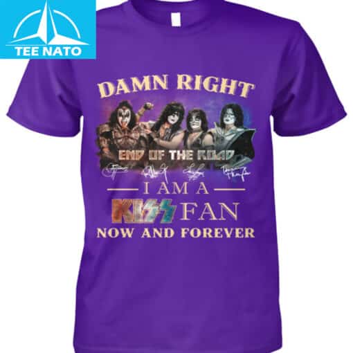 Damn Right I Am A Kiss Fan Now And Forever End Of The Road Shirt - Image 3