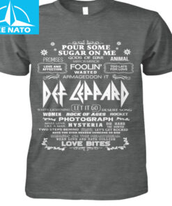 Def Leppard Pour Some Sugar On Me Song Titles Graphic Shirt1