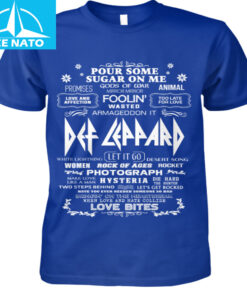 Def Leppard Pour Some Sugar On Me Song Titles Graphic Shirt2