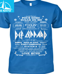 Def Leppard Pour Some Sugar On Me Song Titles Graphic Shirt3