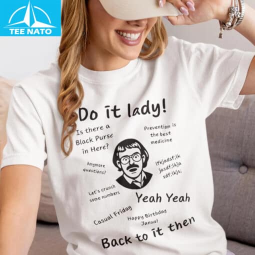 Do It Lady Back To It Then Shirt - Image 3