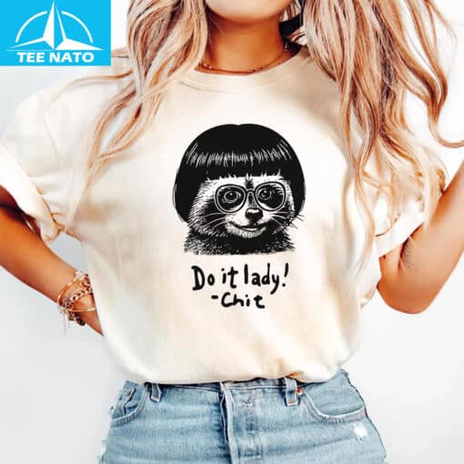 Do It Lady Chit Meme Shirt - Image 3
